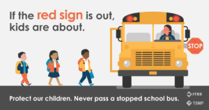 School bus safety: if the red sign is out, kids are about.