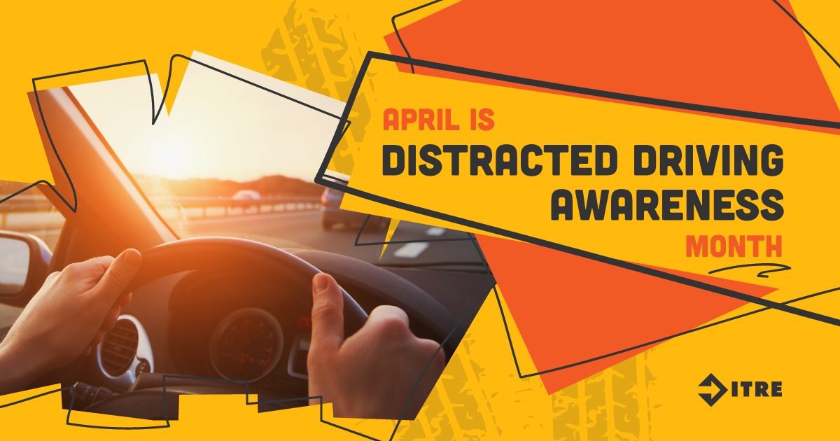 Graphic depicts a person driving and text reads “April is distracted driving awareness month”