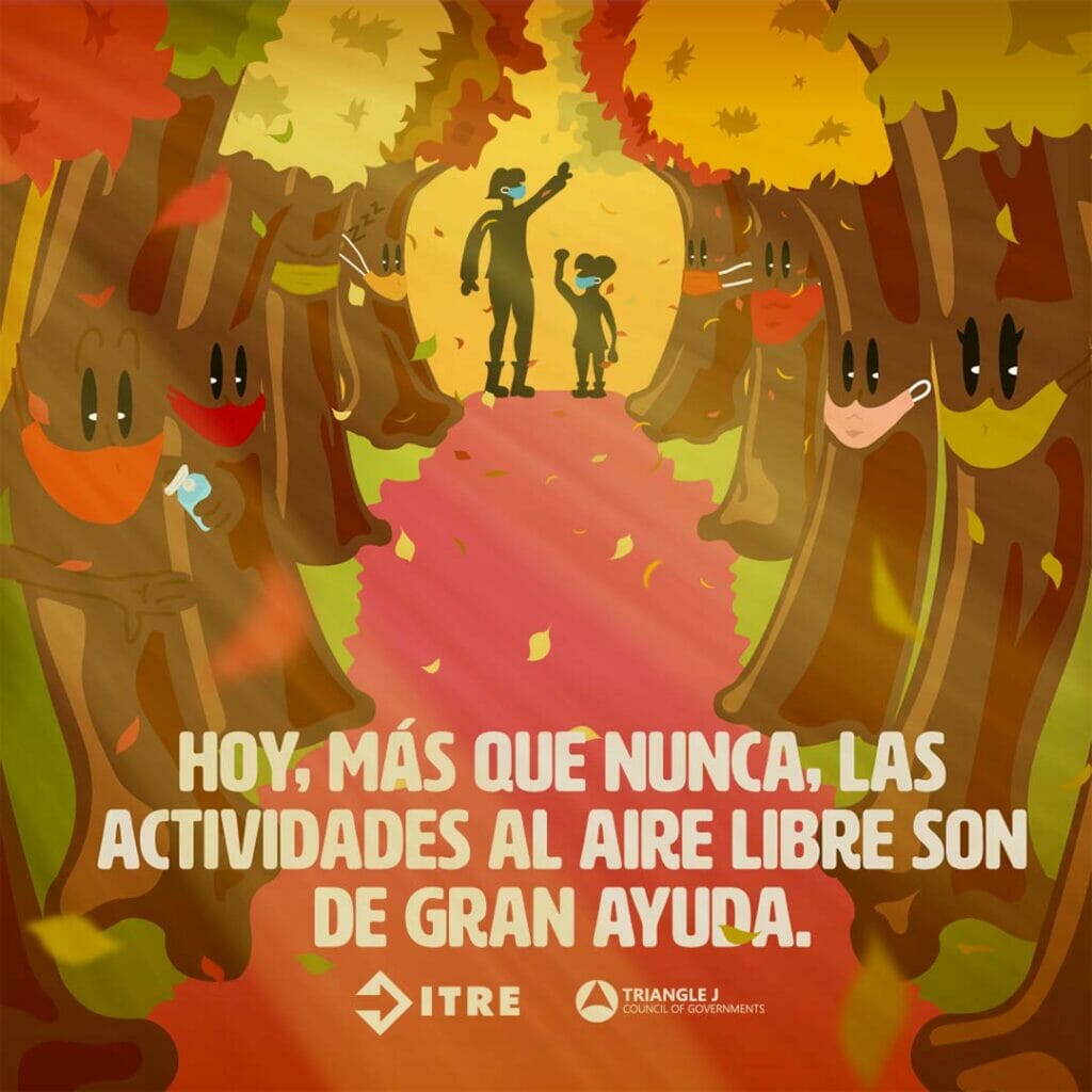 Image shows child and parent wearing masks and waving. They are in the woods and the trees around them are also wearing masks. Caption reads: Hoy, mas que nunca, las actividades al aire libre son de gran ayuda